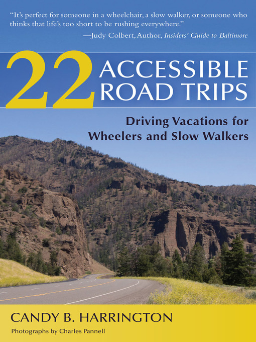 Title details for 22 Accessible Road Trips by Candy Harrington - Available